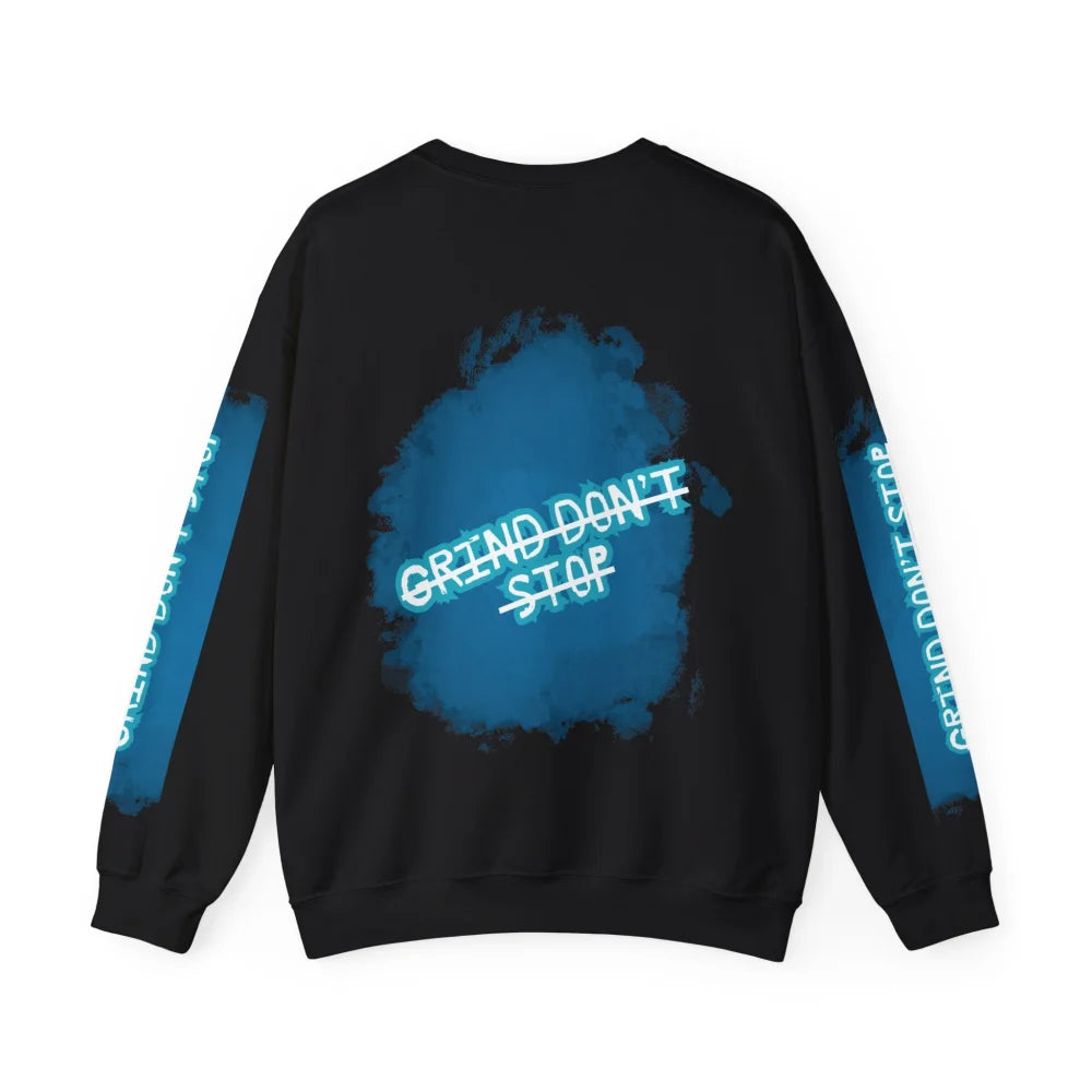 Crewneck Sweatshirt Urban Underground Rap Stage Grind Don’t Stop